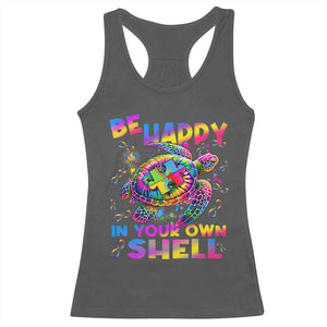 Funny Autism Awareness Be Happy In Your Own Shell Racerback Tank Top Rainbow Puzzle Turtle TS11 Dark Heather Print Your Wear