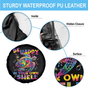 Funny Autism Awareness Be Happy In Your Own Shell Spare Tire Cover Rainbow Puzzle Turtle TS11 Print Your Wear