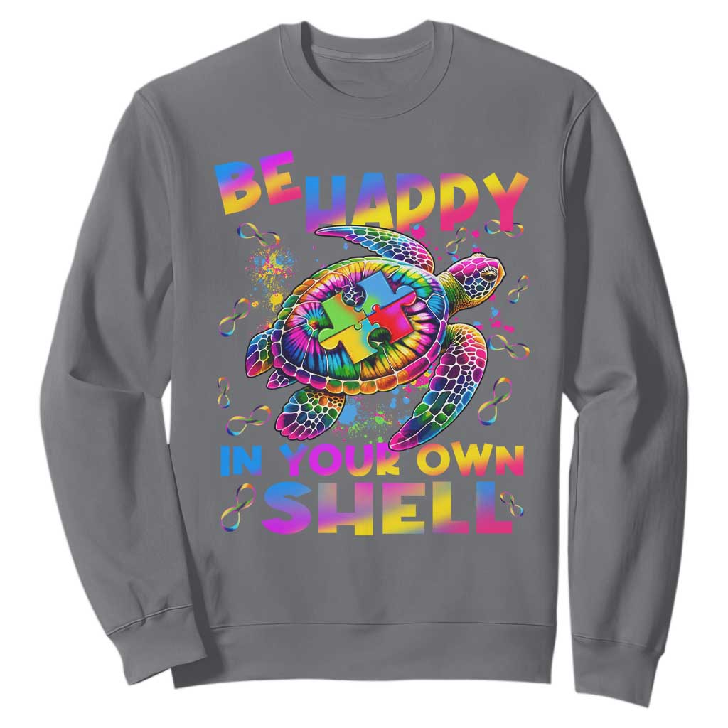 Funny Autism Awareness Be Happy In Your Own Shell Sweatshirt Rainbow Puzzle Turtle TS11 Charcoal Print Your Wear