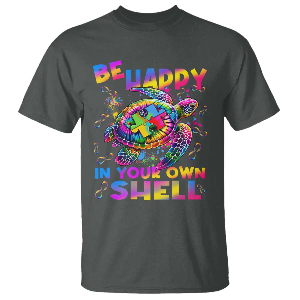Funny Autism Awareness Be Happy In Your Own Shell T Shirt Rainbow Puzzle Turtle TS11 Dark Heather Print Your Wear