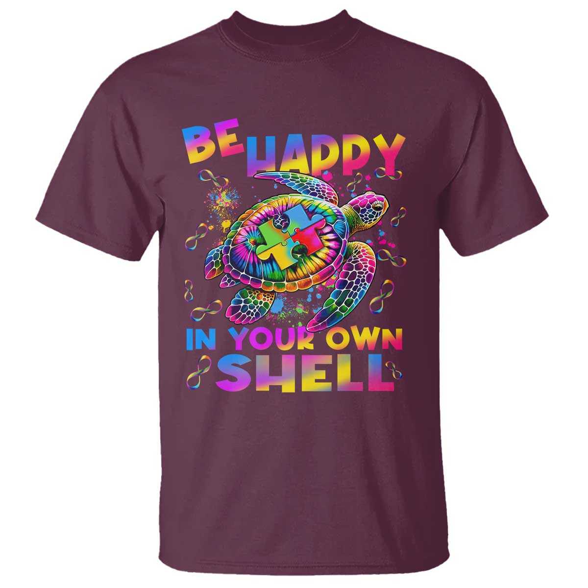 Funny Autism Awareness Be Happy In Your Own Shell T Shirt Rainbow Puzzle Turtle TS11 Maroon Print Your Wear