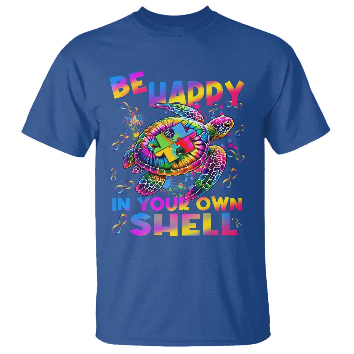 Funny Autism Awareness Be Happy In Your Own Shell T Shirt Rainbow Puzzle Turtle TS11 Royal Blue Print Your Wear