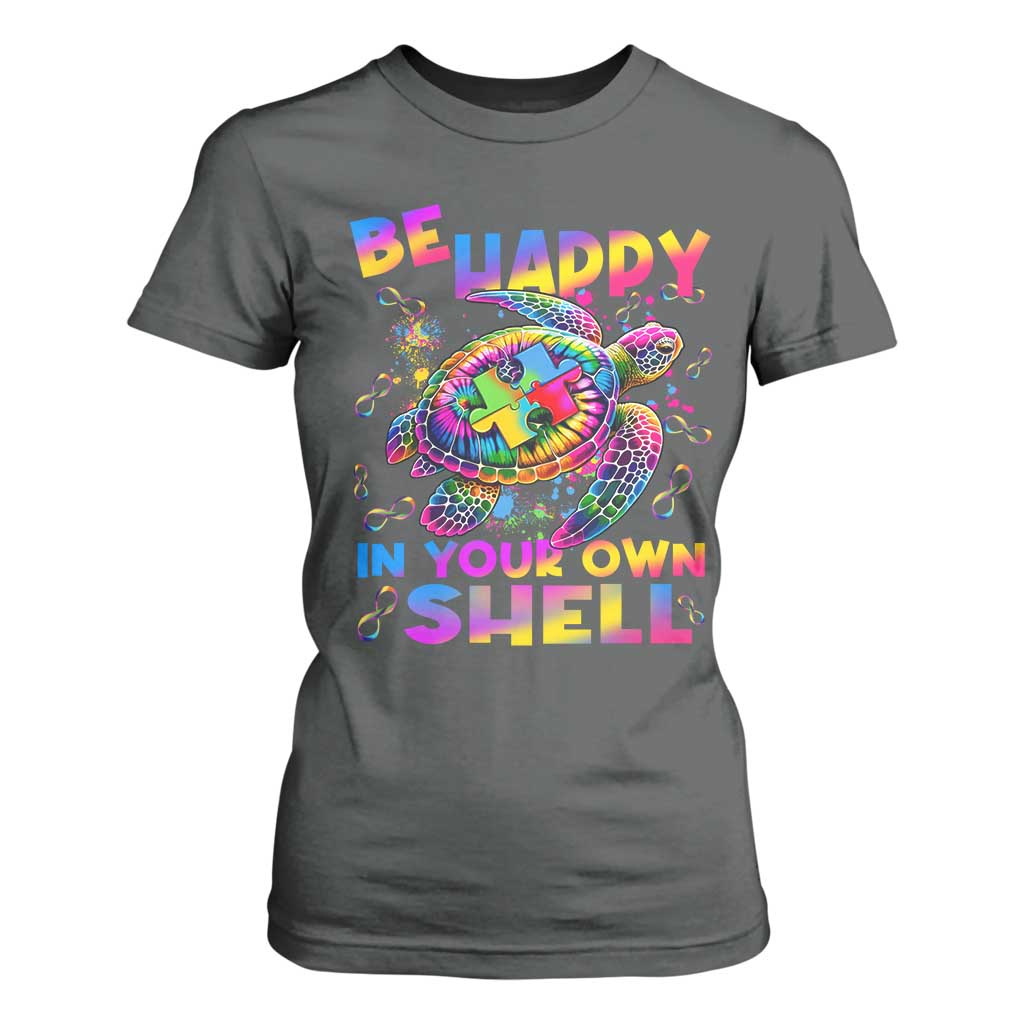 Funny Autism Awareness Be Happy In Your Own Shell T Shirt For Women Rainbow Puzzle Turtle TS11 Dark Heather Print Your Wear