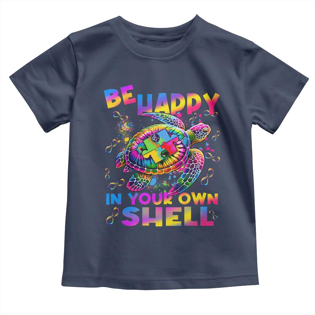 Funny Autism Awareness Be Happy In Your Own Shell Toddler T Shirt Rainbow Puzzle Turtle TS11 Navy Print Your Wear