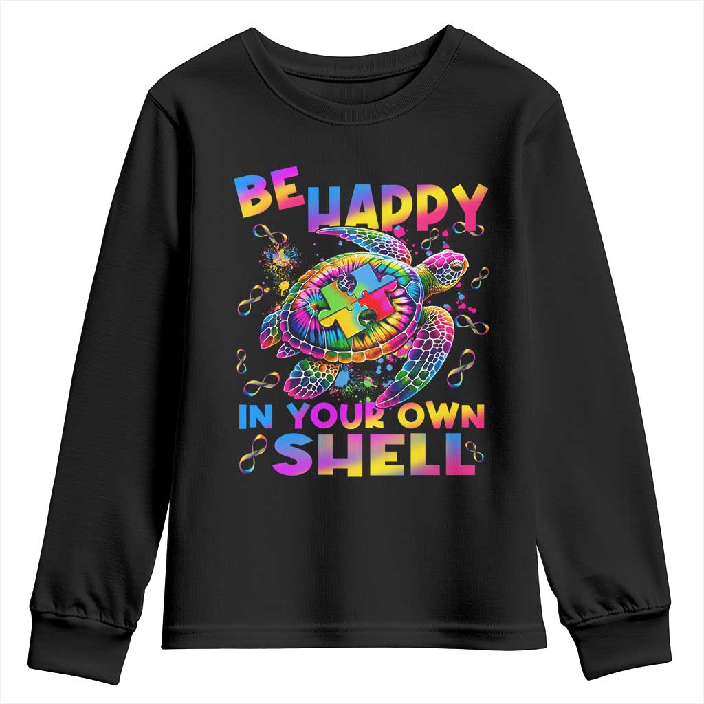 Funny Autism Awareness Be Happy In Your Own Shell Youth Sweatshirt Rainbow Puzzle Turtle TS11 Black Print Your Wear