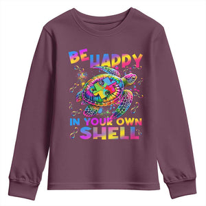 Funny Autism Awareness Be Happy In Your Own Shell Youth Sweatshirt Rainbow Puzzle Turtle TS11 Maroon Print Your Wear