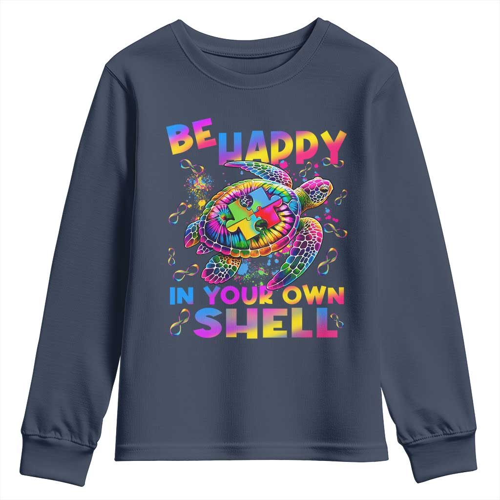 Funny Autism Awareness Be Happy In Your Own Shell Youth Sweatshirt Rainbow Puzzle Turtle TS11 Navy Print Your Wear