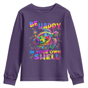 Funny Autism Awareness Be Happy In Your Own Shell Youth Sweatshirt Rainbow Puzzle Turtle TS11 Purple Print Your Wear