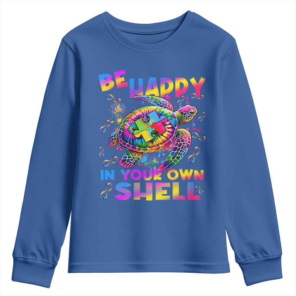 Funny Autism Awareness Be Happy In Your Own Shell Youth Sweatshirt Rainbow Puzzle Turtle TS11 Royal Blue Print Your Wear