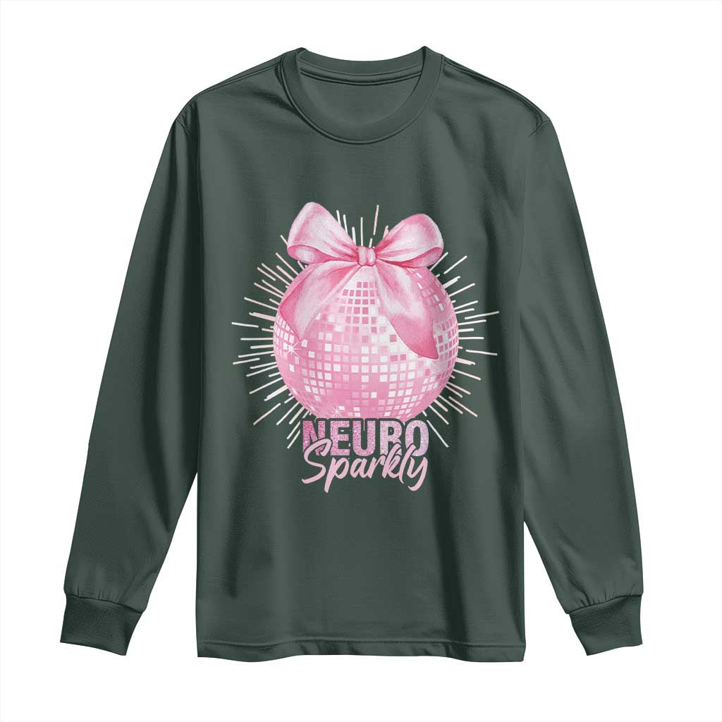 Neurodivergent Neuro Sparkly Long Sleeve Shirt Autism Spectrum ADHD Pink Bow Disco Ball TS11 Dark Forest Green Print Your Wear