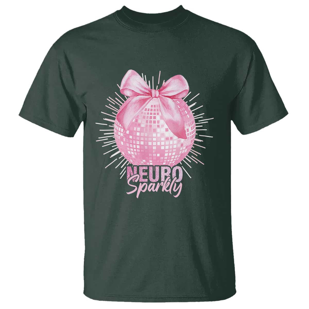 Neurodivergent Neuro Sparkly T Shirt Autism Spectrum ADHD Pink Bow Disco Ball TS11 Dark Forest Green Print Your Wear