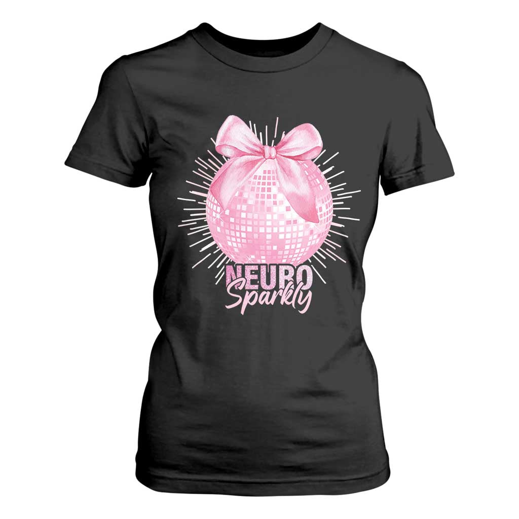 Neurodivergent Neuro Sparkly T Shirt For Women Autism Spectrum ADHD Pink Bow Disco Ball TS11 Black Print Your Wear