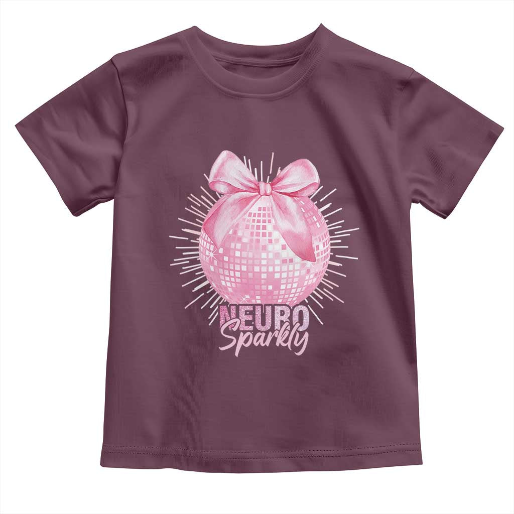 Neurodivergent Neuro Sparkly Toddler T Shirt Autism Spectrum ADHD Pink Bow Disco Ball TS11 Maroon Print Your Wear