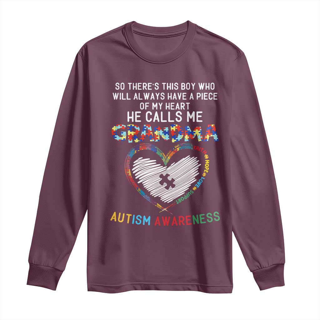 Autism Awareness Grandma Long Sleeve Shirt So There's This Boy Who Will Always Have A Piece Of My Heart He Calls Me Grandma TS11 Maroon Print Your Wear