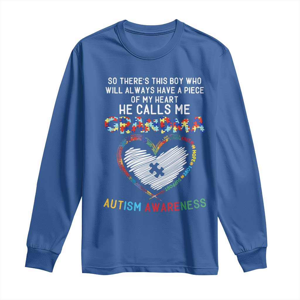 Autism Awareness Grandma Long Sleeve Shirt So There's This Boy Who Will Always Have A Piece Of My Heart He Calls Me Grandma TS11 Royal Blue Print Your Wear