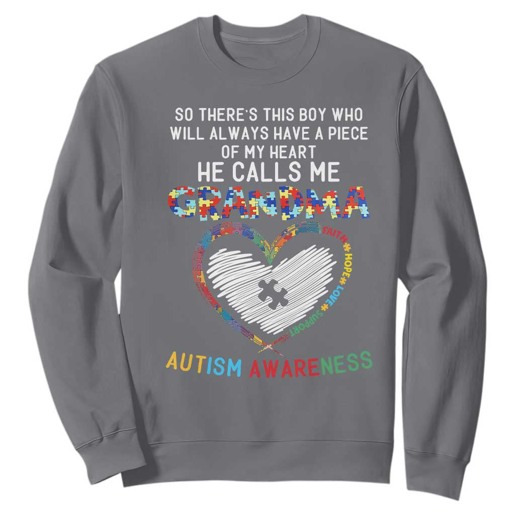 Autism Awareness Grandma Sweatshirt So There's This Boy Who Will Always Have A Piece Of My Heart He Calls Me Grandma TS11 Charcoal Print Your Wear