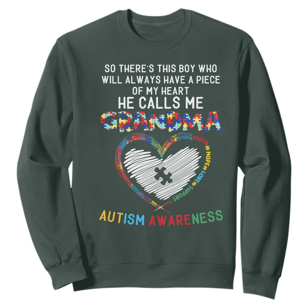 Autism Awareness Grandma Sweatshirt So There's This Boy Who Will Always Have A Piece Of My Heart He Calls Me Grandma TS11 Dark Forest Green Print Your Wear