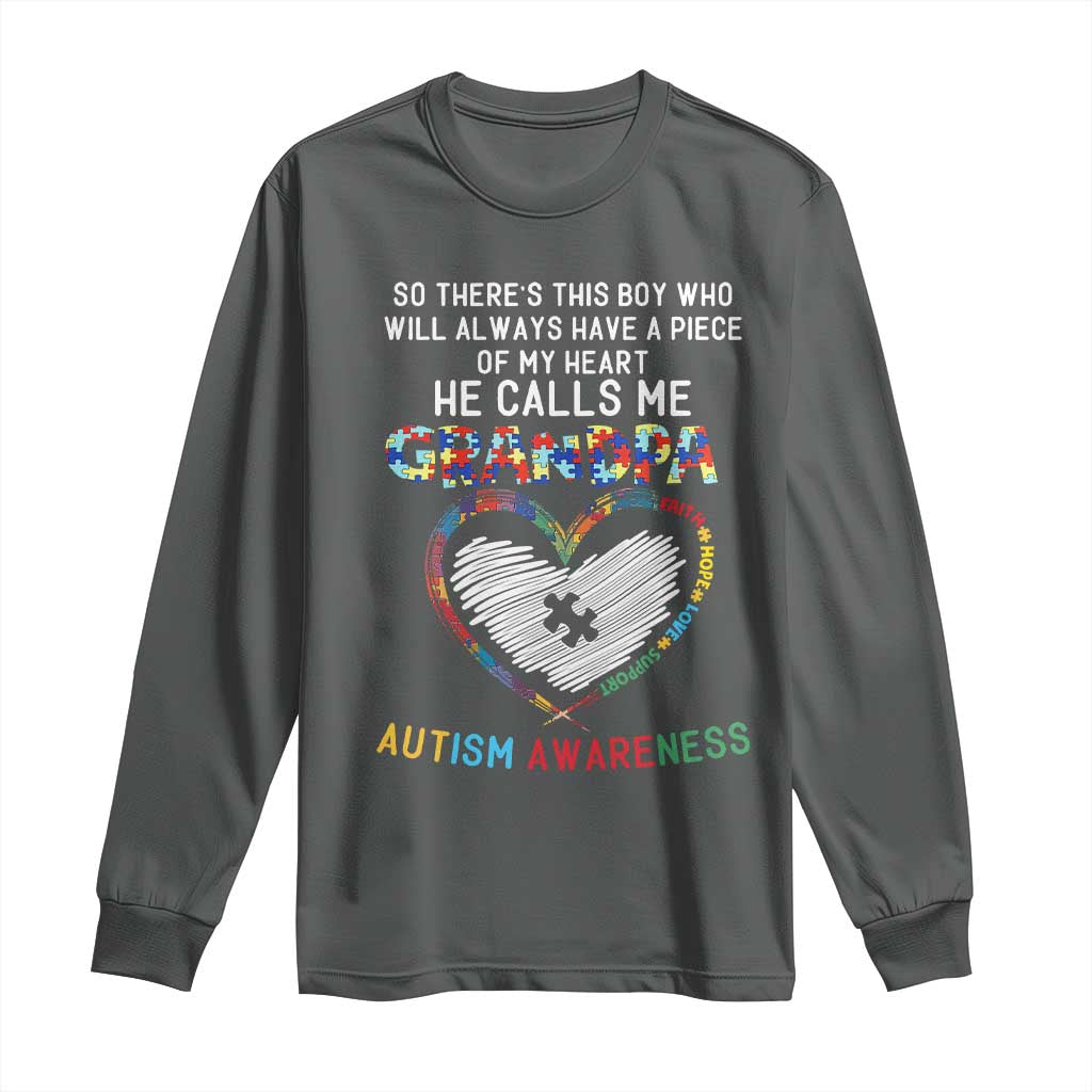 Autism Awareness Grandpa Long Sleeve Shirt So There's This Boy Who Will Always Have A Piece Of My Heart He Calls Me Grandpa TS11 Dark Heather Print Your Wear