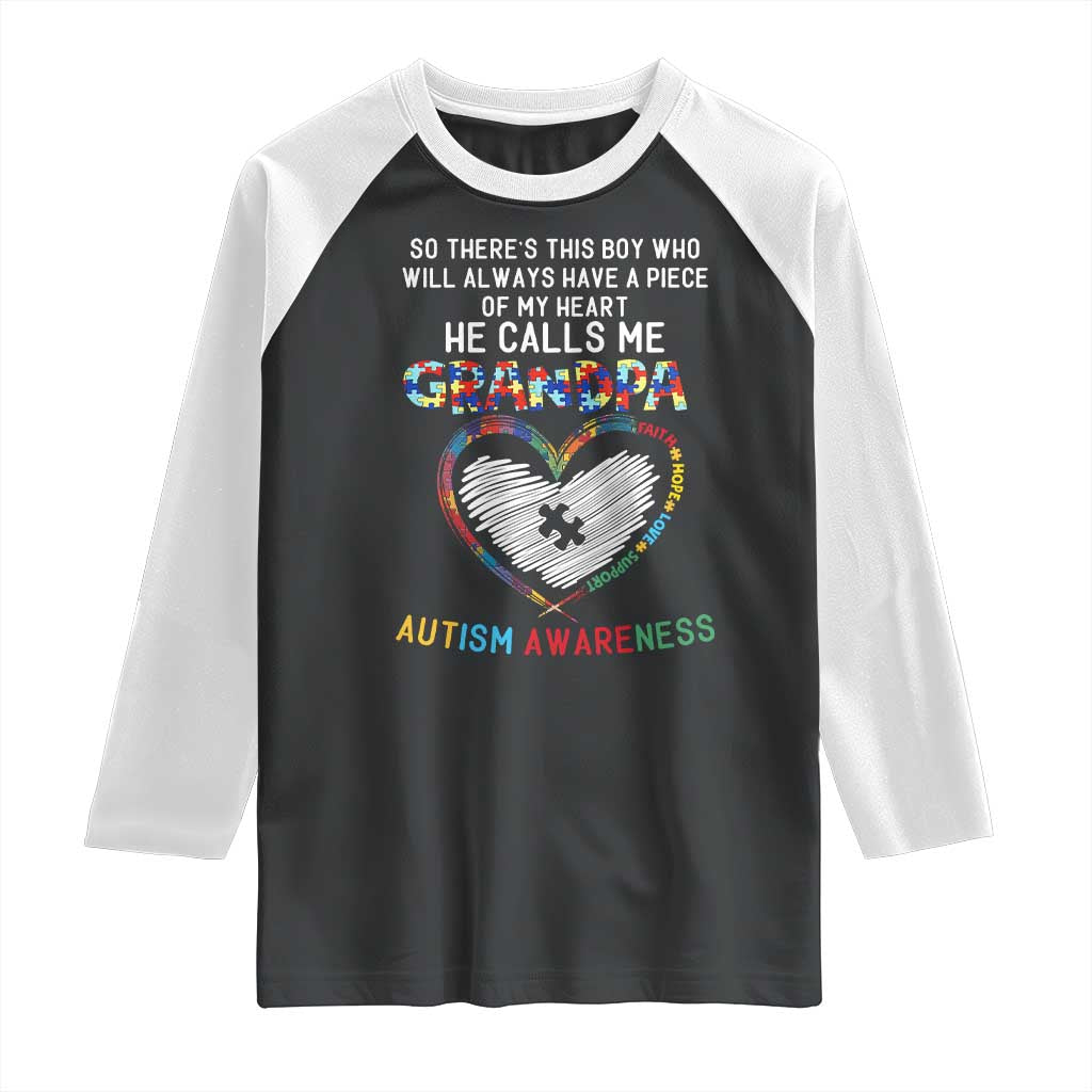 Autism Awareness Grandpa Raglan Shirt So There's This Boy Who Will Always Have A Piece Of My Heart He Calls Me Grandpa TS11 Black White Print Your Wear