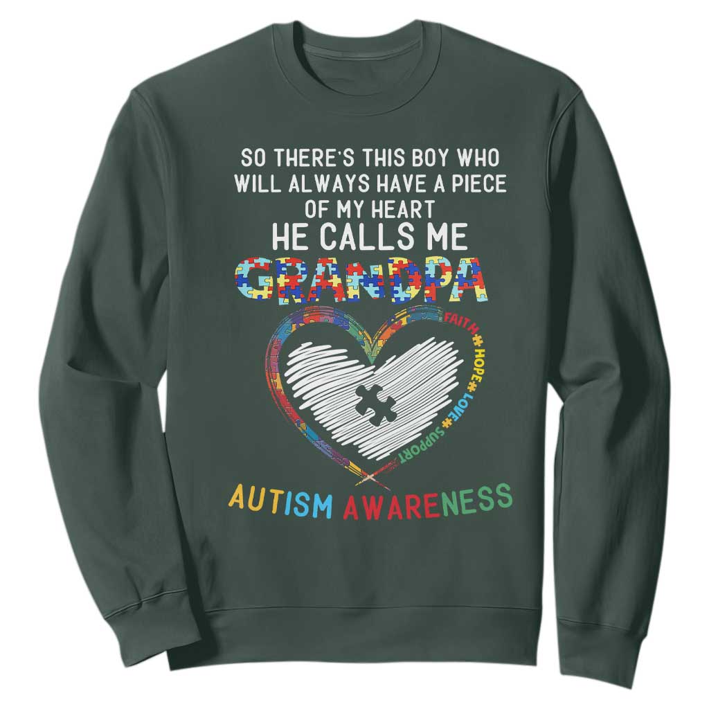 Autism Awareness Grandpa Sweatshirt So There's This Boy Who Will Always Have A Piece Of My Heart He Calls Me Grandpa TS11 Dark Forest Green Print Your Wear