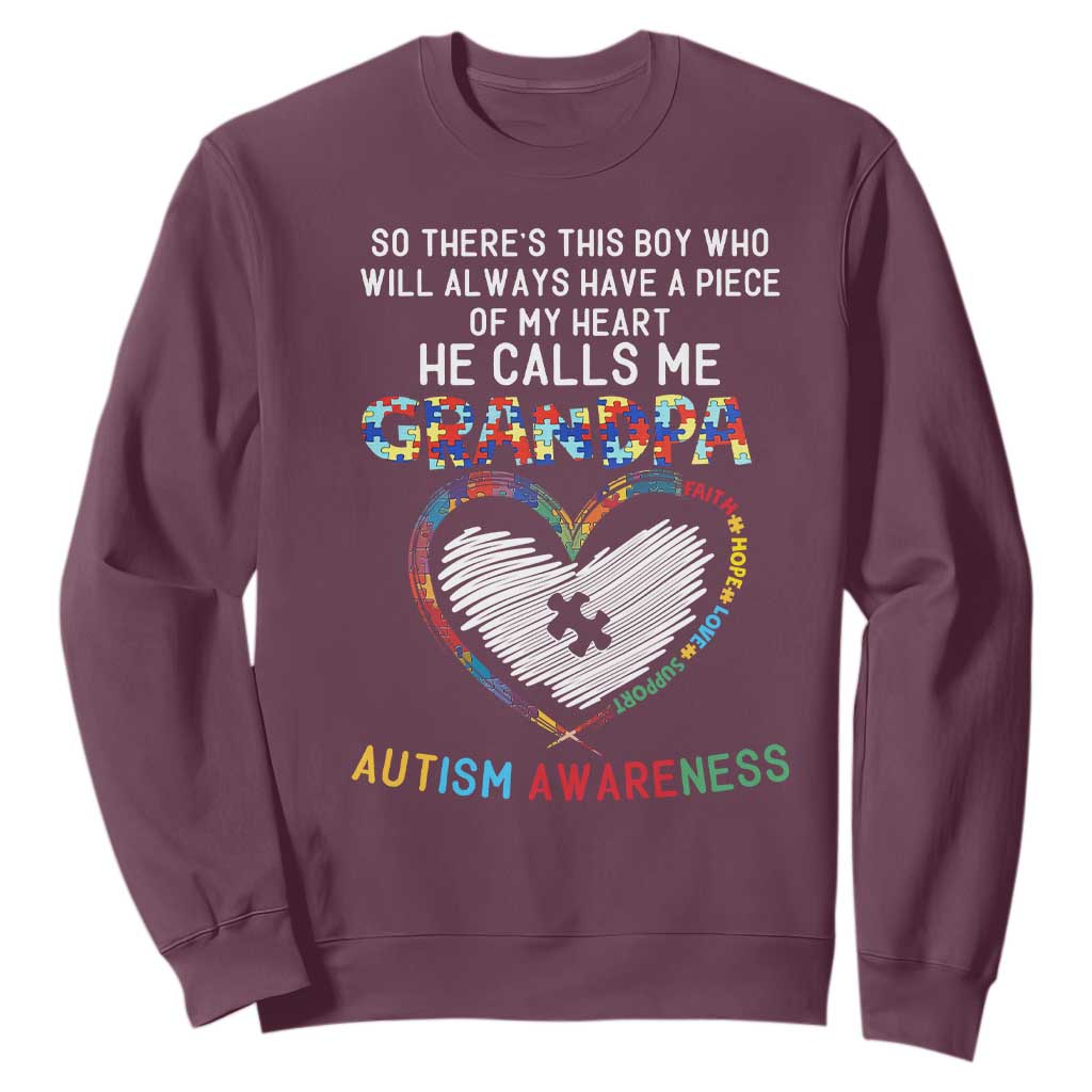Autism Awareness Grandpa Sweatshirt So There's This Boy Who Will Always Have A Piece Of My Heart He Calls Me Grandpa TS11 Maroon Print Your Wear