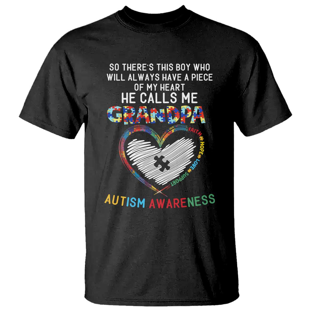 Autism Awareness Grandpa T Shirt So There's This Boy Who Will Always Have A Piece Of My Heart He Calls Me Grandpa TS11 Black Print Your Wear