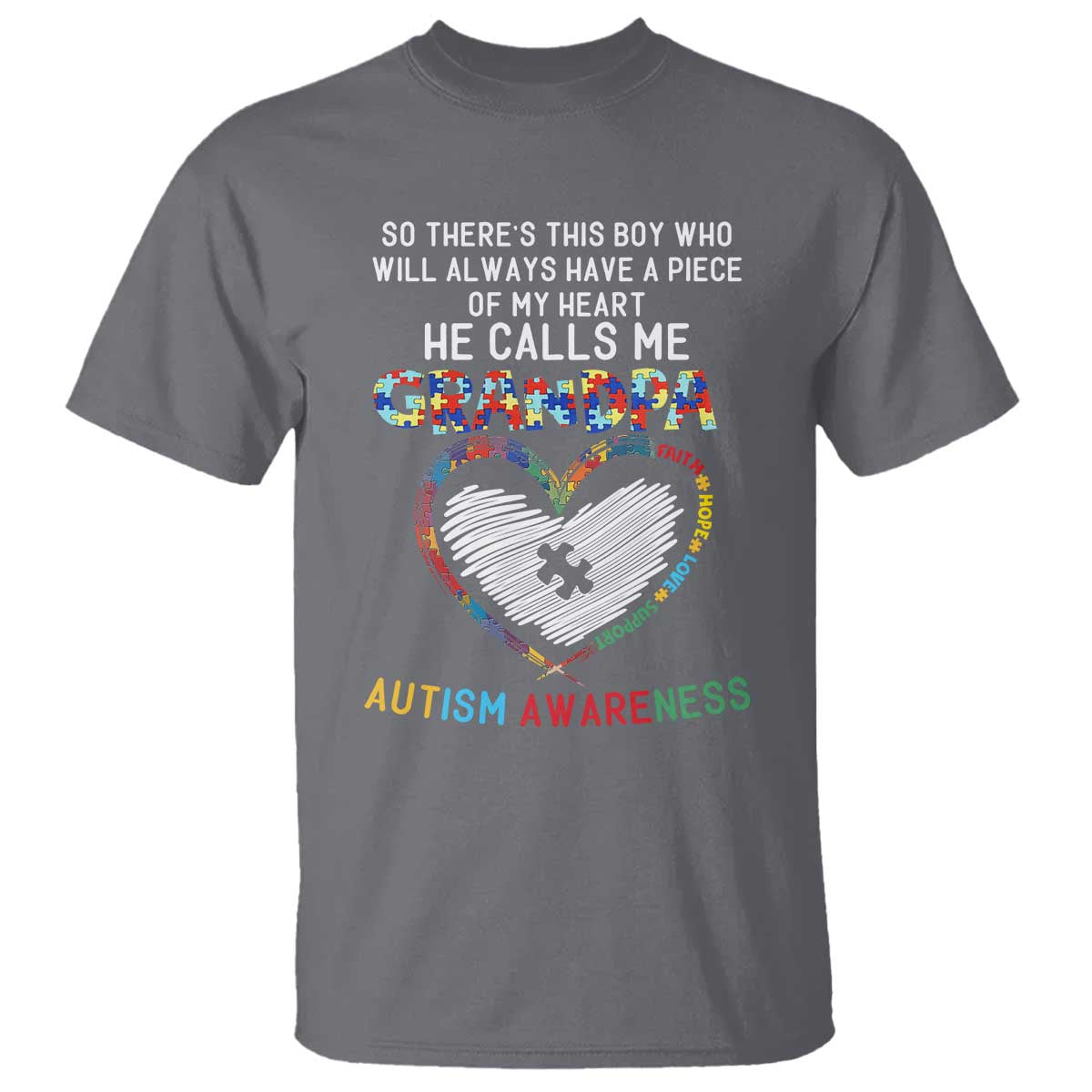 Autism Awareness Grandpa T Shirt So There's This Boy Who Will Always Have A Piece Of My Heart He Calls Me Grandpa TS11 Charcoal Print Your Wear