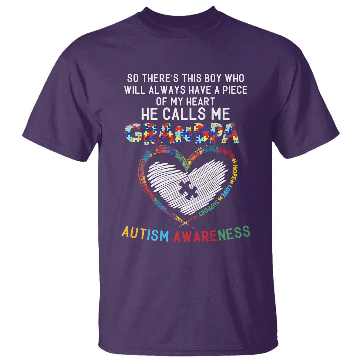 Autism Awareness Grandpa T Shirt So There's This Boy Who Will Always Have A Piece Of My Heart He Calls Me Grandpa TS11 Purple Print Your Wear