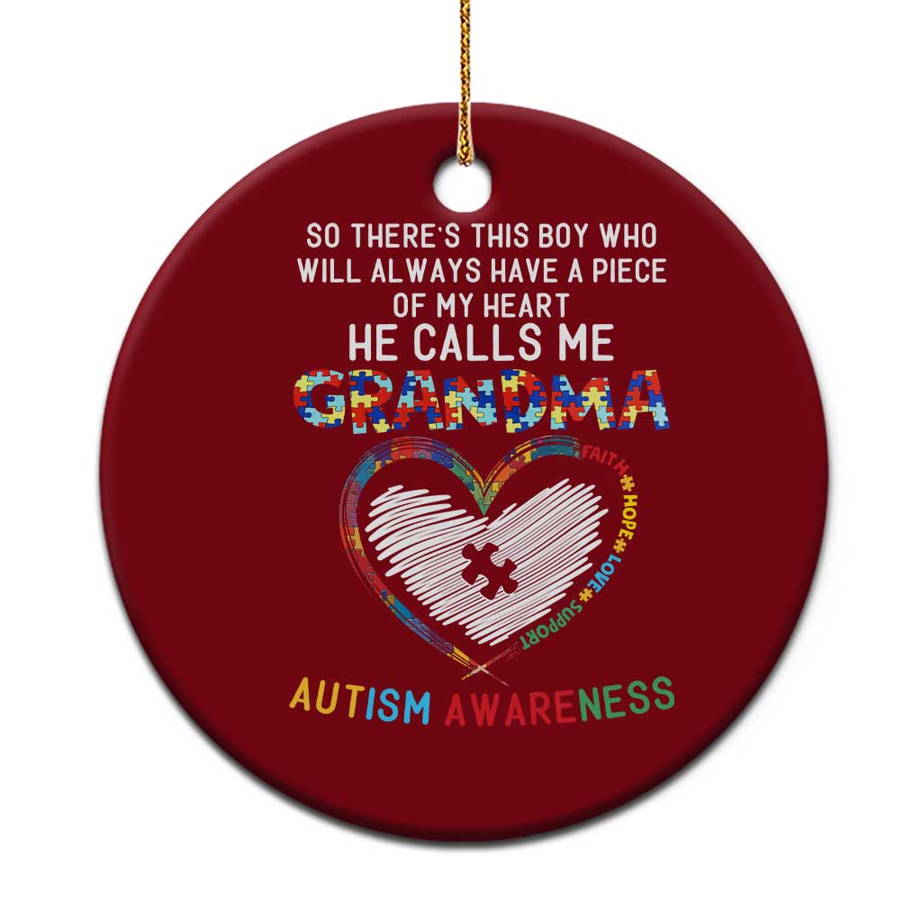 Autism Awareness Grandma Ceramic Ornament So There's This Boy Who Will Always Have A Piece Of My Heart He Calls Me Grandma TS11 1pc Red Print Your Wear