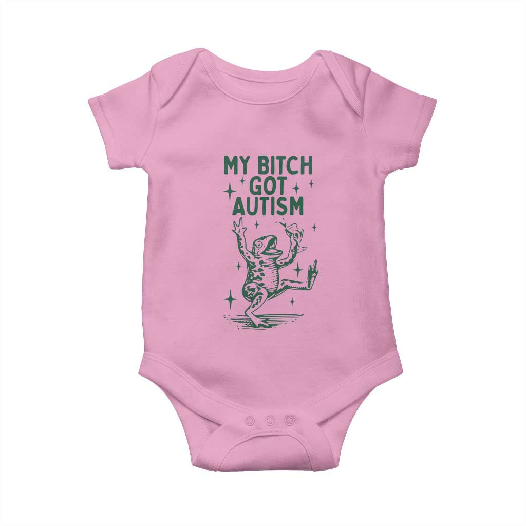 Funny My Bitch Got Autism Meme Baby Onesie Autistic Frog TS11 Light Pink Print Your Wear