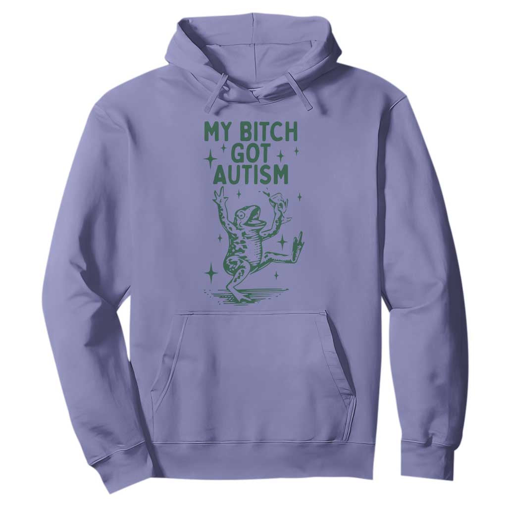 Funny My Bitch Got Autism Meme Hoodie Autistic Frog TS11 Violet Print Your Wear