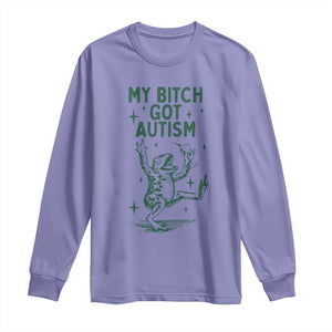 Funny My Bitch Got Autism Meme Long Sleeve Shirt Autistic Frog TS11 Violet Print Your Wear