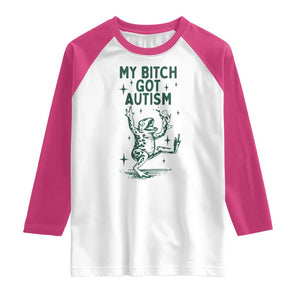 Funny My Bitch Got Autism Meme Raglan Shirt Autistic Frog TS11 White Heliconia Print Your Wear