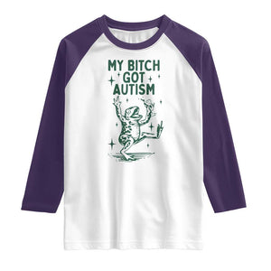 Funny My Bitch Got Autism Meme Raglan Shirt Autistic Frog TS11 White Purple Print Your Wear