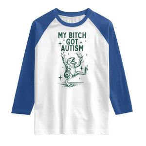 Funny My Bitch Got Autism Meme Raglan Shirt Autistic Frog TS11 White Royal Print Your Wear