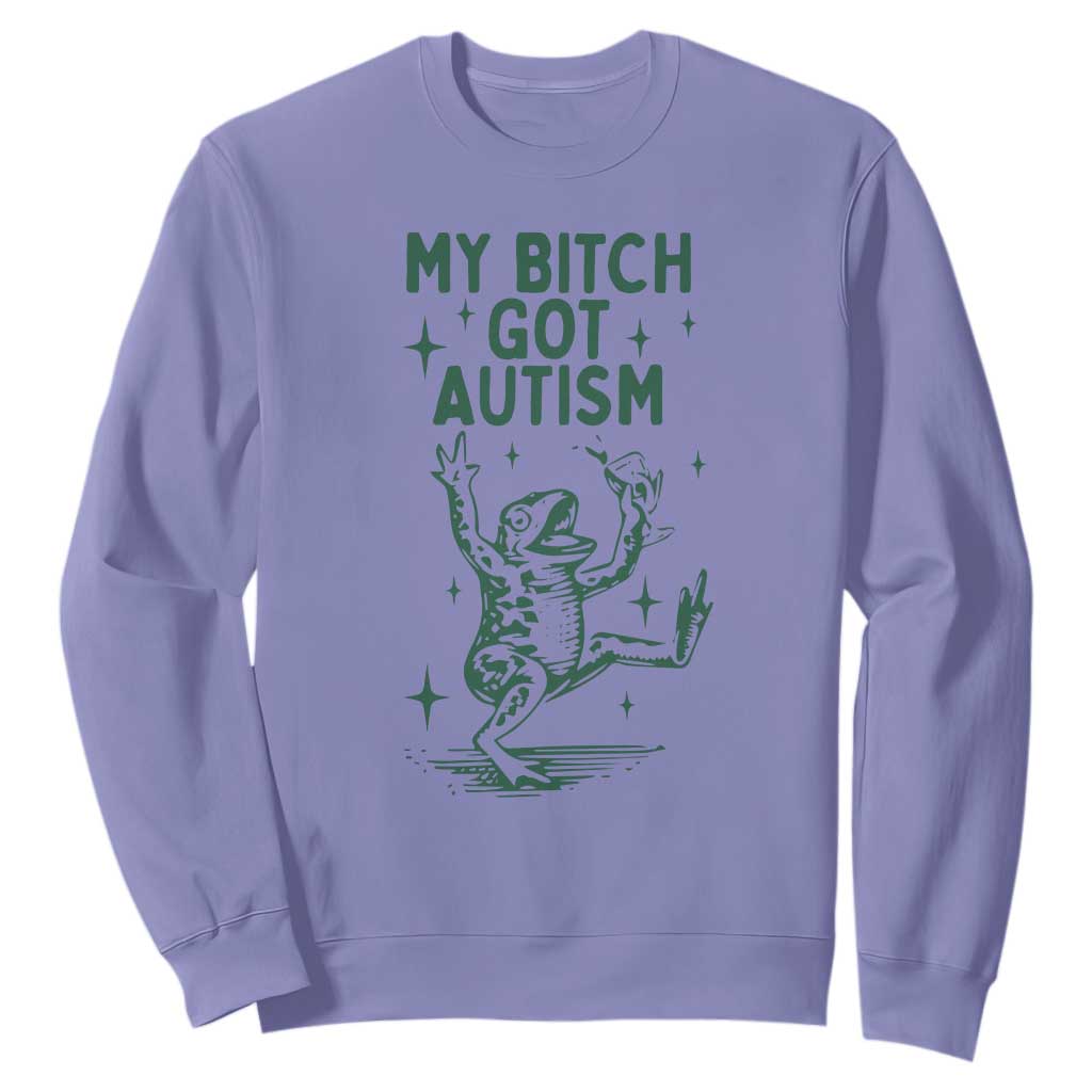 Funny My Bitch Got Autism Meme Sweatshirt Autistic Frog TS11 Violet Print Your Wear