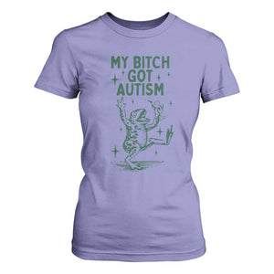 Funny My Bitch Got Autism Meme T Shirt For Women Autistic Frog TS11 Violet Print Your Wear