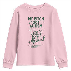 Funny My Bitch Got Autism Meme Youth Sweatshirt Autistic Frog TS11 Light Pink Print Your Wear
