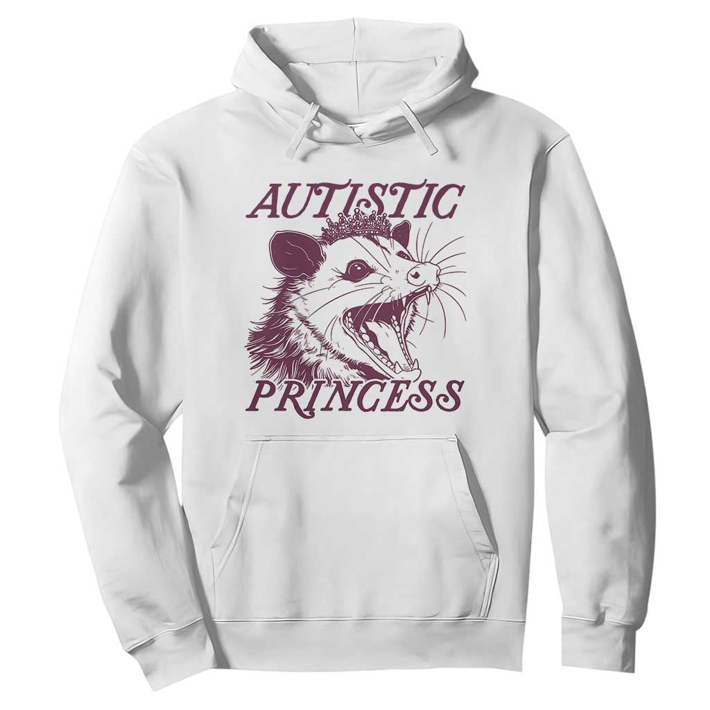 Funny Autistic Princess Hoodie Autism Awareness Opposum TS11 White Print Your Wear