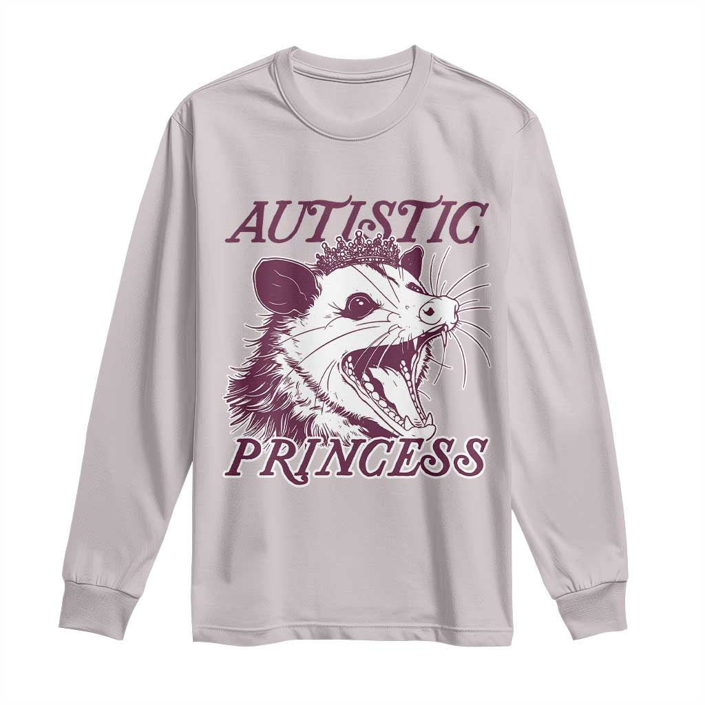 Funny Autistic Princess Long Sleeve Shirt Autism Awareness Opposum TS11 Ice Gray Print Your Wear