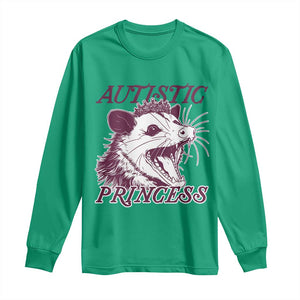 Funny Autistic Princess Long Sleeve Shirt Autism Awareness Opposum TS11 Irish Green Print Your Wear