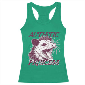 Funny Autistic Princess Racerback Tank Top Autism Awareness Opposum TS11 Irish Green Print Your Wear