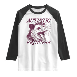 Funny Autistic Princess Raglan Shirt Autism Awareness Opposum TS11 White Black Print Your Wear