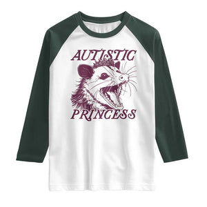 Funny Autistic Princess Raglan Shirt Autism Awareness Opposum TS11 White Dark Forest Green Print Your Wear