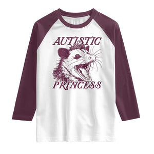 Funny Autistic Princess Raglan Shirt Autism Awareness Opposum TS11 White Maroon Print Your Wear