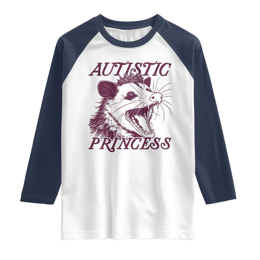Funny Autistic Princess Raglan Shirt Autism Awareness Opposum TS11 White Navy Print Your Wear