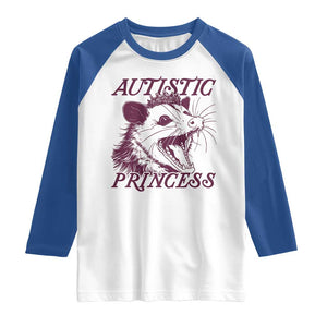 Funny Autistic Princess Raglan Shirt Autism Awareness Opposum TS11 White Royal Print Your Wear
