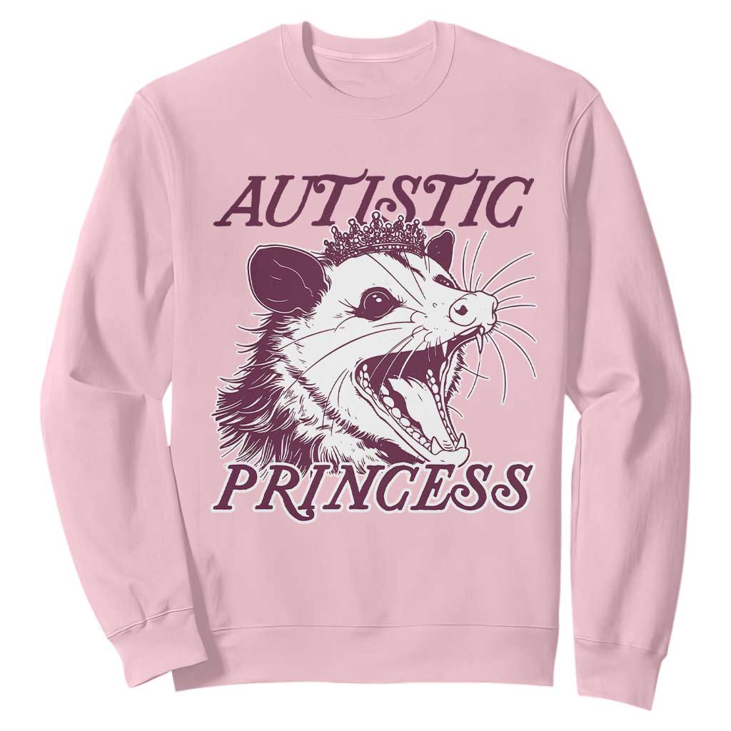 Funny Autistic Princess Sweatshirt Autism Awareness Opposum TS11 Light Pink Print Your Wear
