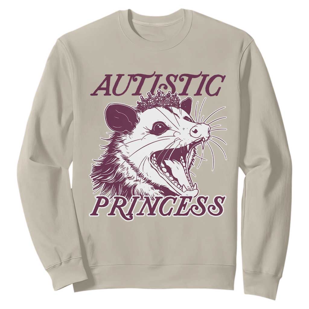 Funny Autistic Princess Sweatshirt Autism Awareness Opposum TS11 Sand Print Your Wear