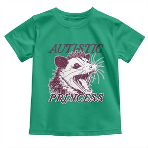 Funny Autistic Princess Toddler T Shirt Autism Awareness Opposum TS11 Irish Green Print Your Wear